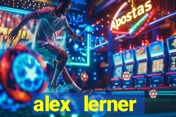 alex lerner jornalista fortuna